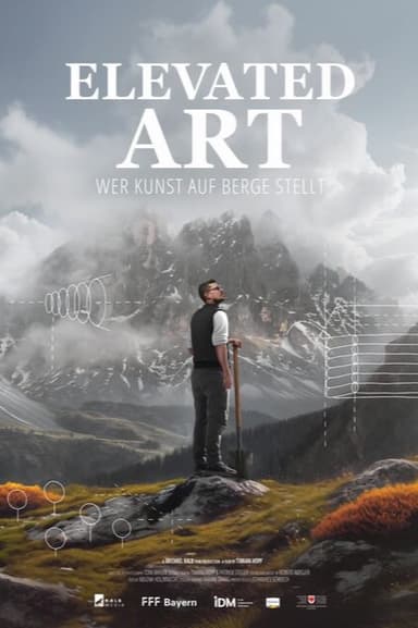 ELEVATED ART – WER KUNST AUF BERGE STELLT Poster